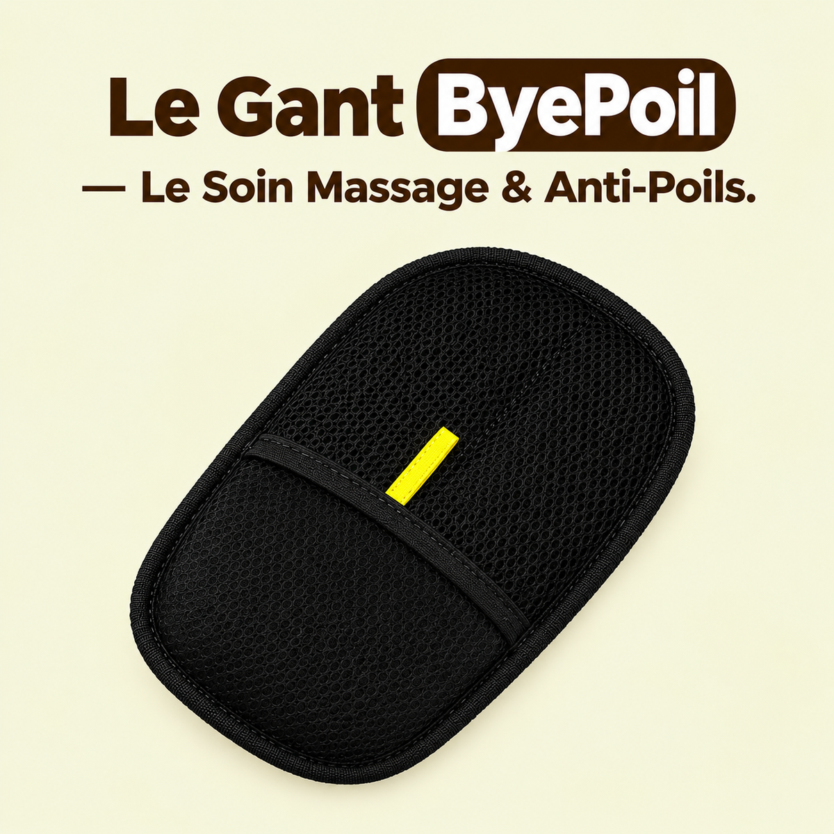 Le Gant ByePoil — Le Soin Massage & Anti-Poils